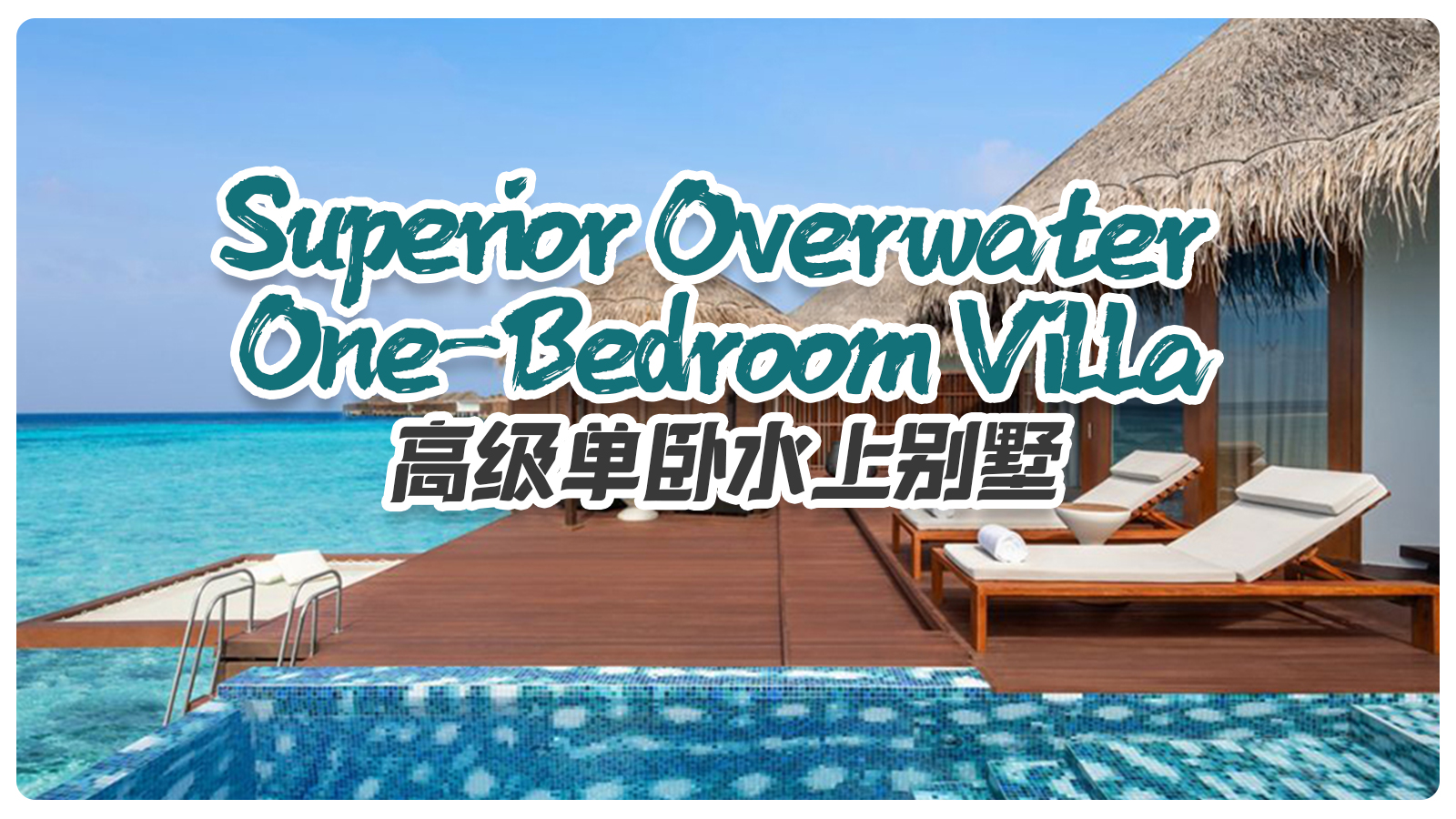 Superior Overwater One-Bedroom Villa